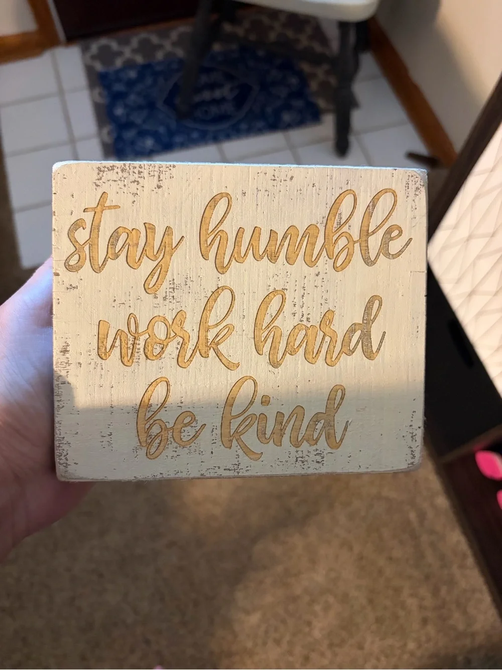 Stay Humble Work Hard Be Kind Rustic Wall Plaque - Cream & Brown